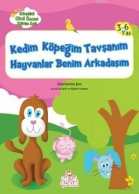 Kedim Köpeğim Tavşanım Hayvanlar Benim Arkadaşım Hayrünnisa Şen