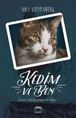 Kedim ve Ben Nils Uddenberg