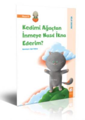 Kedimi Ağaçtan İnmeye Nasıl İkna Ederim? Nilay Dalyan