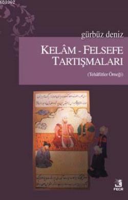 Kelam-Felsefe Tartışmaları Gürbüz Deniz