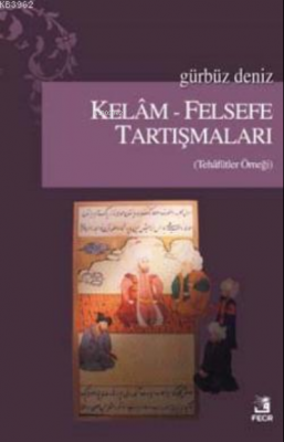 Kelam-Felsefe Tartışmaları Gürbüz Deniz