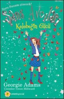 Kelebeğin Gücü - Şans Avcıları 5 Georgie Adams