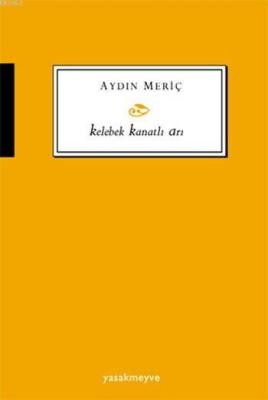 Kelebek Kanatlı Arı Aydın Meriç