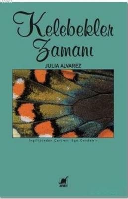 Kelebekler Zamanı Julia Alvarez