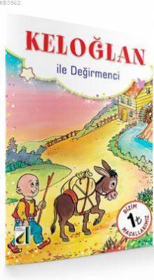 Keloğlan İle Değirmenci &amp Hasan Hüseyin Doğru