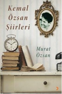 Kemal Özsan Şiirleri Murat Özsan