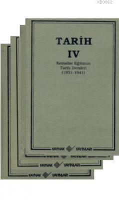 Kemalist Eğitimin Tarih Dersleri (1931-1941) (4 Cilt) Hale Soysü