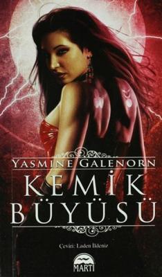 Kemik Büyüsü (Özel Baskı) Yasmine Galenorn