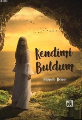 Kendimi Buldum Hamide Demir