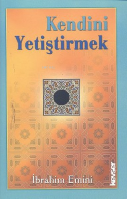 Kendini Yetiştirmek İbrahim Emini