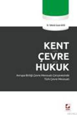 Kent Çevre Hukuk Süheyla Suzan Alıca