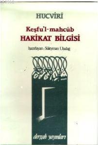 Keşfu'l-mahcûb Hakikat Bilgisi Hucvirî Ali B. Osman Cüllâbî