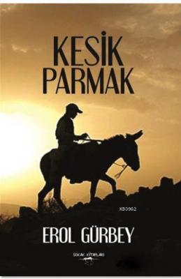 Kesik Parmak Erol Gürbey