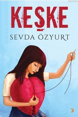 Keşke Sevda Özyurt