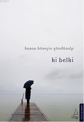 Ki Belki Hasan Hüseyin Gündüzalp