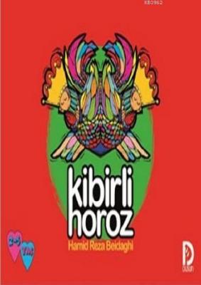 Kibirli Horoz Hamid Reza Beidaghi