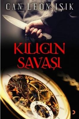 Kılıcın Savaşı Can Leon Işık