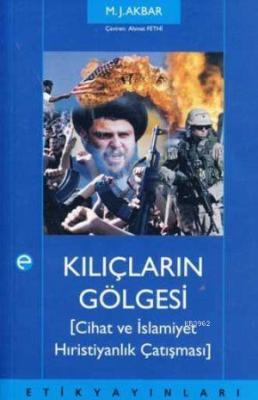 Kılıçların Gölgesi M. J. Akbar