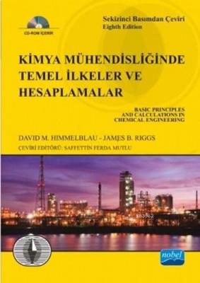 Kimya Mühendisliğinde Temel İlkeler ve Hesaplamalar (Ciltli - Cd'li) D