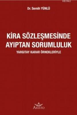 Kira Sözleşmesinde Ayıptan Sorumluluk Semih Yünlü