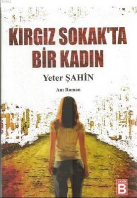 Kirgiz Sokak'ta Bir Kadin Yeter Şahin