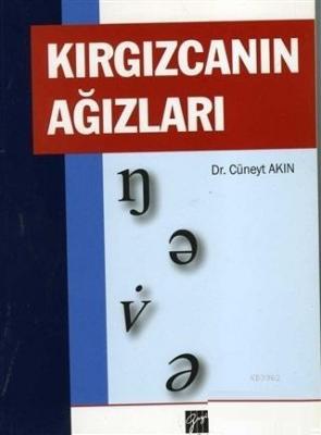 Kırgızcanın Ağızları Cüneyt Akın