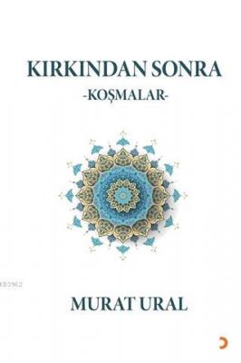 Kırkından Sonra Koşmalar Murat Ural