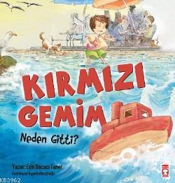 Kırmızı Gemim Neden Gitti ? Esin Bacacı Taner