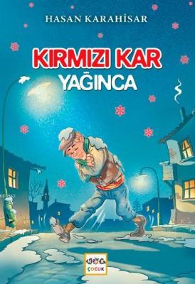 Kırmızı Kar Yağınca Hasan Karahisar