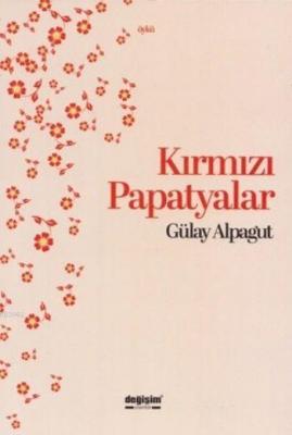 Kırmızı Papatyalar Gülay Alpagut