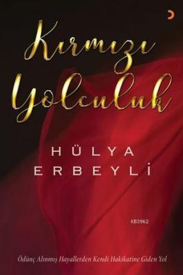 Kırmızı Yolculuk Hülya Erbeyli