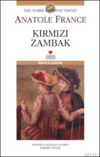 Kırmızı Zambak Anatole France