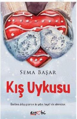 Kış Uykusu Sema Başar