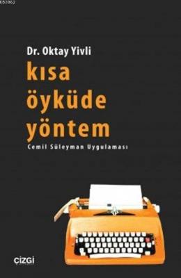 Kısa Öyküde Yöntem Oktay Yivli