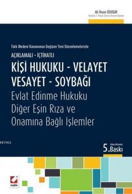 Kişi Hukuku ? Velayet ? Vesayet ? Soybağı Ali İhsan Özuğur