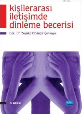 Kişilerarası İletişimde Dinleme Becerisi Zeynep Cihangir