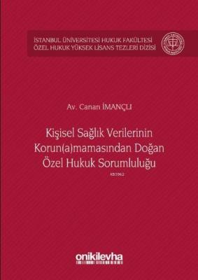 Kişisel Sağlık Verilerinin Korun(a)mamasından Doğan Özel Hukuk Sorumlu