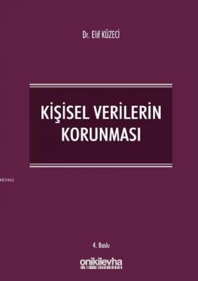 Kişisel Verilerin Korunması Elif Küzeci