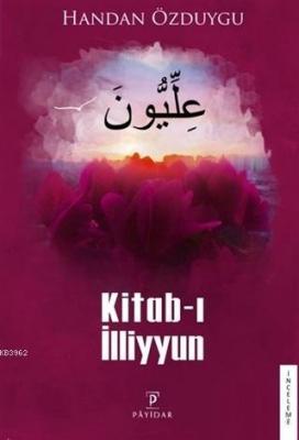 Kitab-ı İlliyyun Handan Özduygu