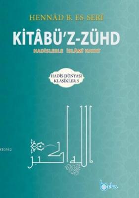 Kitabü'z-Zühd Hennad B. Es-Seri