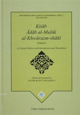 Kitap Adab Al-Muluk Al-Khwarazm-shahi (2 Cilt Takım) Abu Mansur Al - T