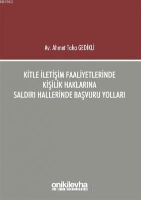 Kitle İletişim Faaliyetlerinde Kişilik Haklarına Saldırı Hallerinde Ba