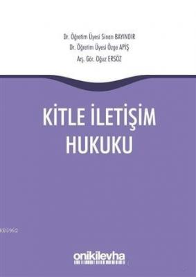 Kitle İletişim Hukuku Özge Apiş