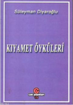 Kıyamet Öyküleri Süleyman Diyaroğlu