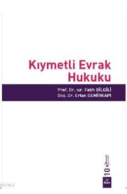 Kıymetli Evrak Hukuku Fatih Bilgili Ertan Demirkapı