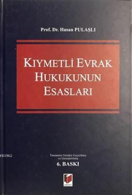 Kıymetli Evrak Hukukunun Esasları Hasan Pulaşlı