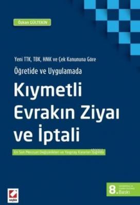 Kıymetli Evrakın Ziyaı ve İptali Özkan Gültekin