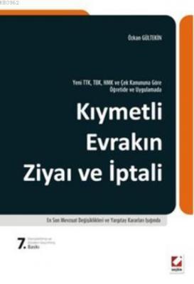 Kıymetli Evrakın Ziyaı ve İptali Özkan Gültekin