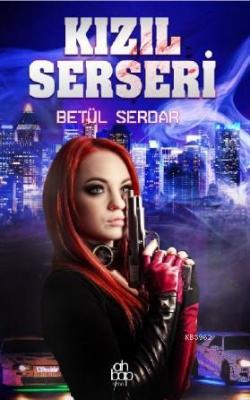 Kızıl Serseri Betül Serdar