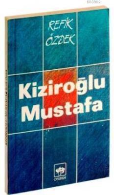 Kiziroğlu Mustafa Refik Özdek